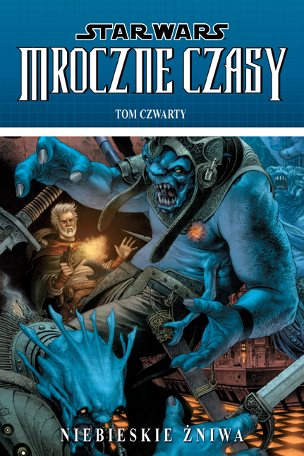 Star Wars #28: Star Wars: Mroczne czasy #4 - Niebieskie żniwa