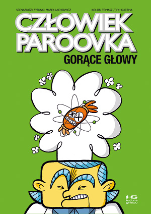 Człowiek Paroovka #3 - Gorące głowy