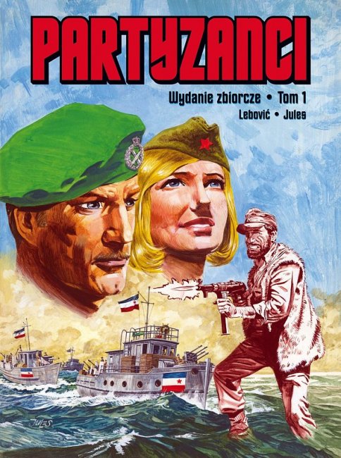 Partyzanci #1 - Wydanie zbiorcze, tom 1