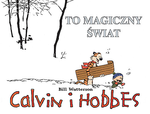 Calvin i Hobbes #9 - To magiczny świat (wyd. II)