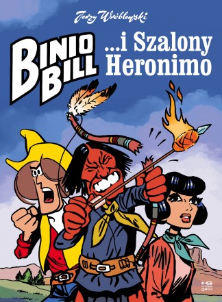 Binio Bill #5 - Binio Bill - ... i Szalony Heronimo (wyd. II)