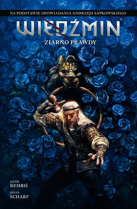 Wiedźmin - adaptacje opowiadań Andrzeja Sapkowskiego #1 - Ziarno prawdy