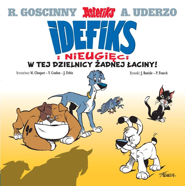 Idefiks i Nieugięci #1 - W tej dzielnicy żadnej łaciny