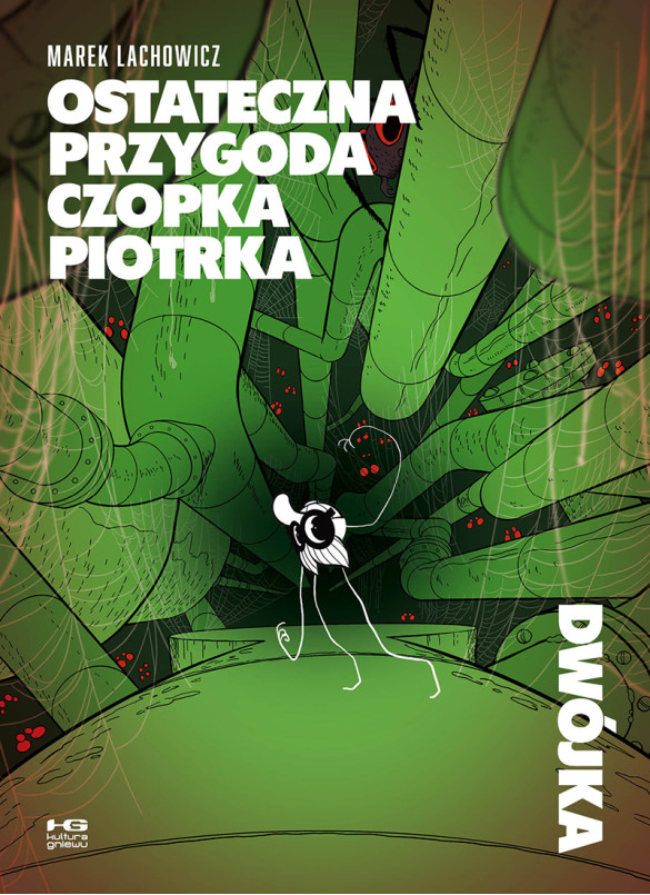 Ostateczna przygoda Czopka Piotrka #2 - Dwójka