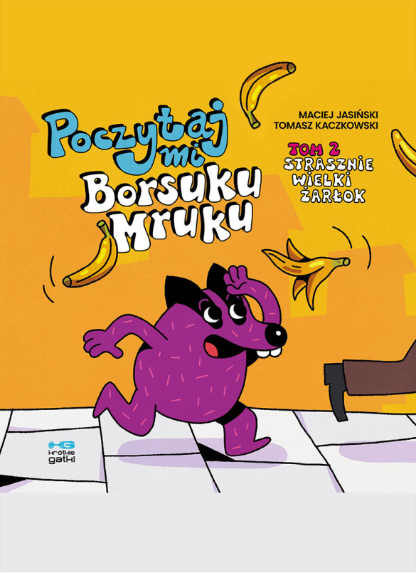 Poczytaj mi, Borsuku Mruku #2 - Strasznie wielki żarłok