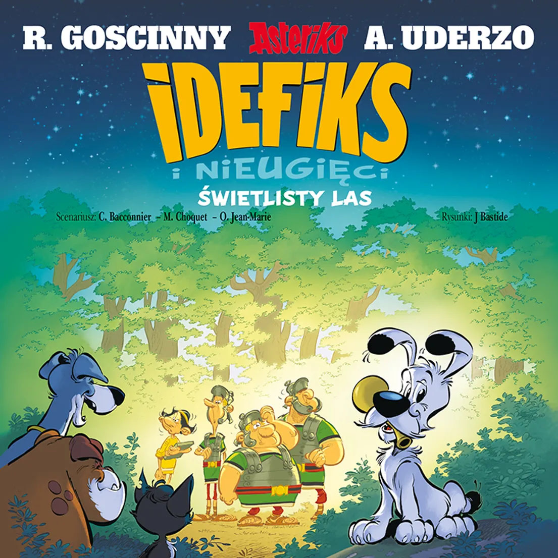 Idefiks i Nieugięci #6 - Świetlisty las