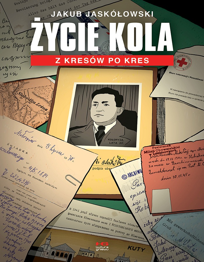 Życie kola. Z Kresów po kres