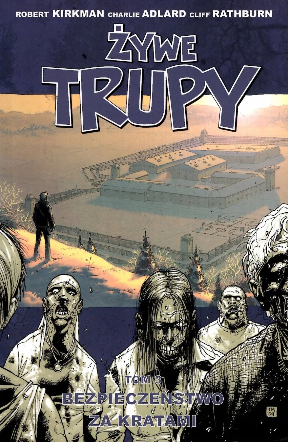 Żywe trupy #3 - Bezpieczeństwo za kratami (wyd. III)