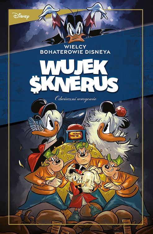 Wielcy bohaterowie Disneya - Wujek Sknerus #2 - Odwieczni wrogowie. „Działanie działa” oraz inne historie