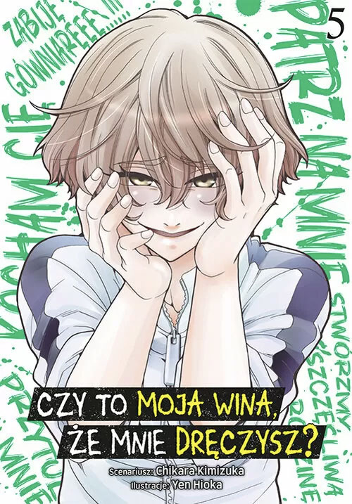 Czy to moja wina, że mnie dręczysz? #5