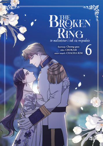 The Broken Ring: To małżeństwo i tak się rozpadnie  #6